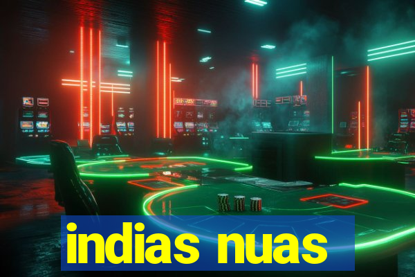 indias nuas